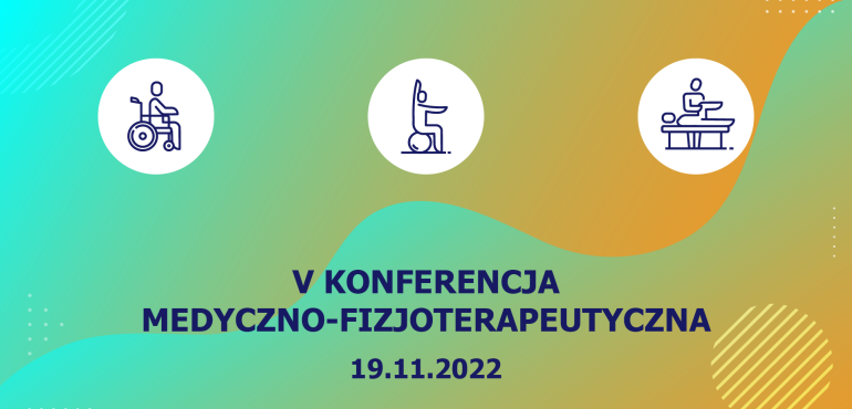 V Konferencja Medyczno-Fizjoterapeutyczna z udziałem ekspertów z Polski i Niemiec